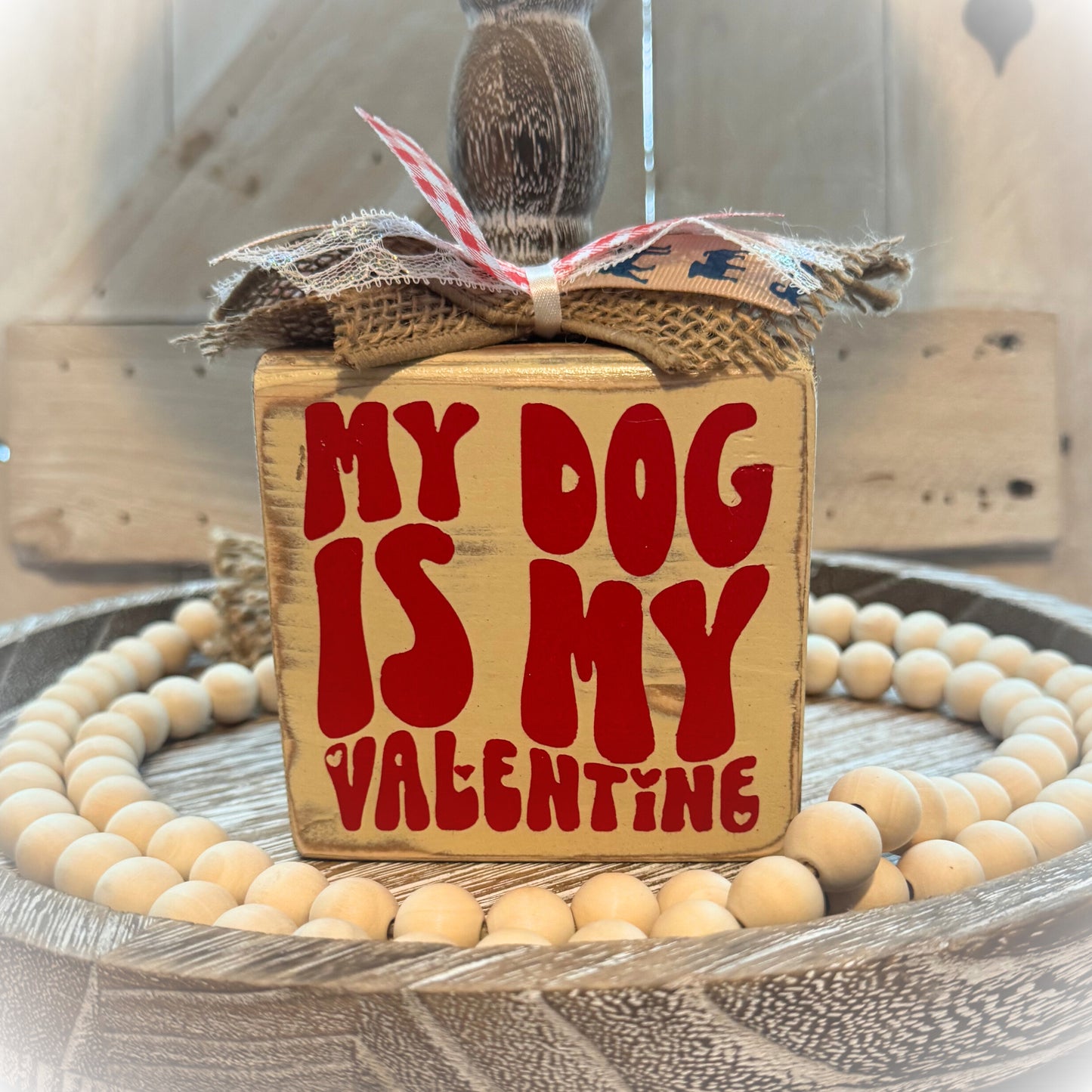 Funny Valentine's Day Tiered Tray Sign – "My Dog Is My Valentine" – Handcrafted Wooden Shelf Sitter
