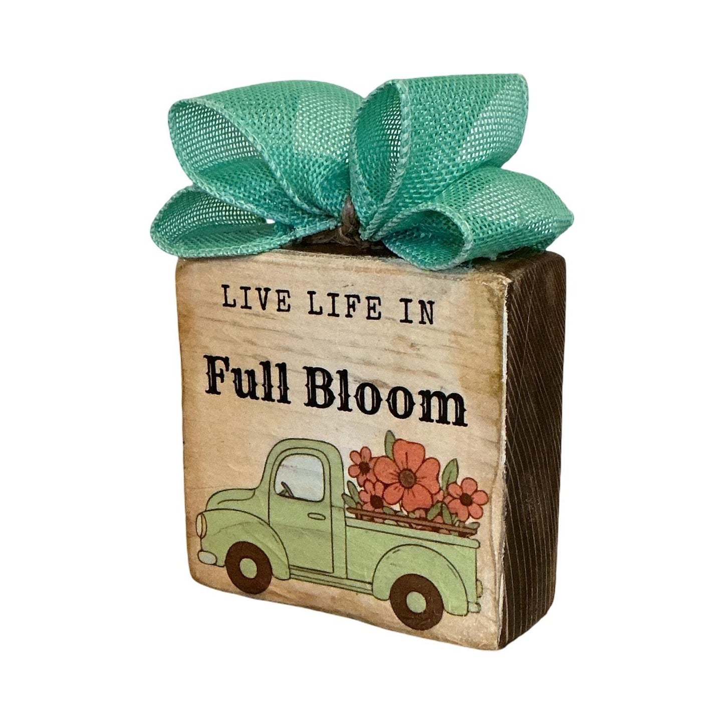 Handmade Live Life In Full Bloom Wood Block Sign Vintage Green Truck 4x4x1.5
