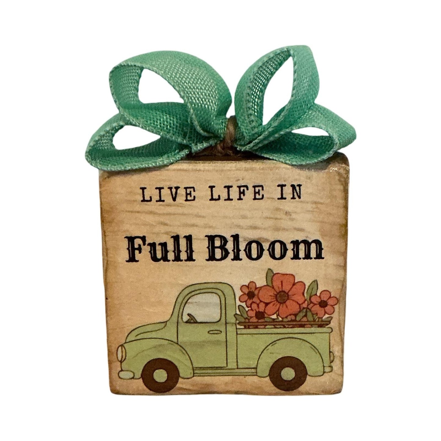 Handmade Live Life In Full Bloom Wood Block Sign Vintage Green Truck 4x4x1.5
