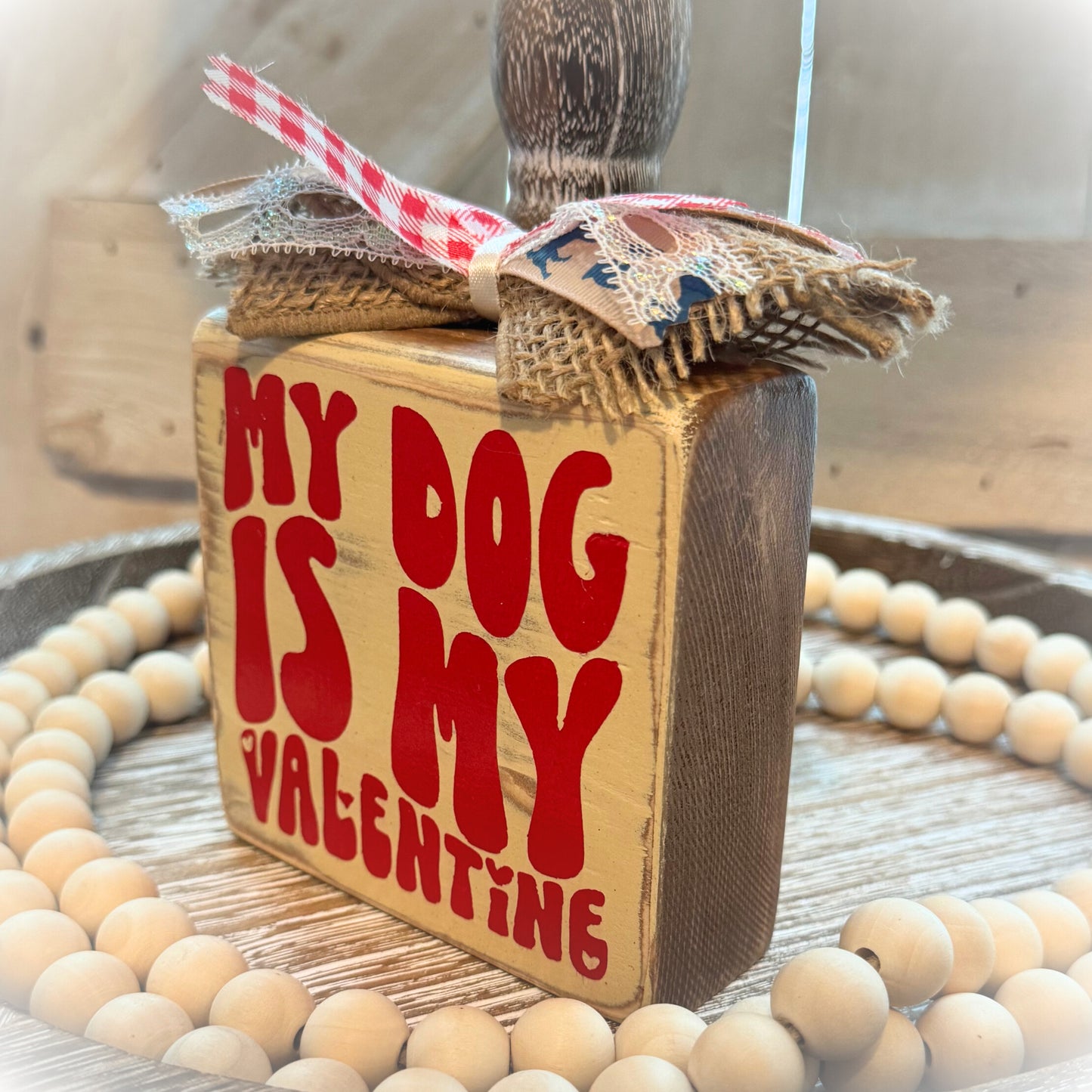 Funny Valentine's Day Tiered Tray Sign – "My Dog Is My Valentine" – Handcrafted Wooden Shelf Sitter