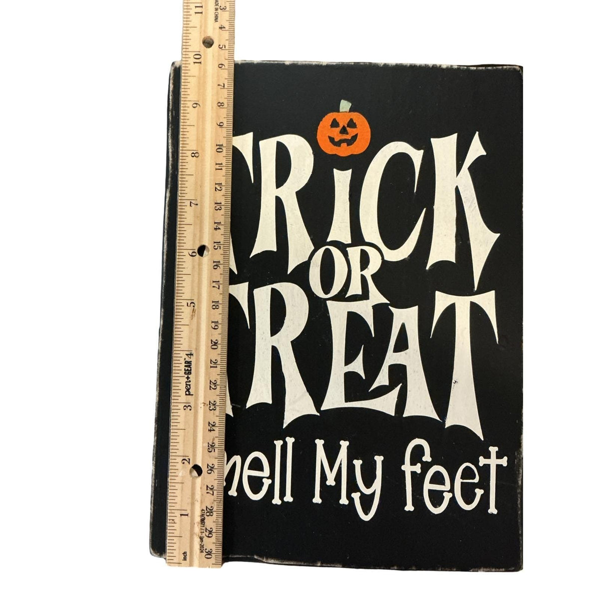Trick or Treat Smell My Feet Halloween Wooden Sign Distressed Rustic Wall Decor
