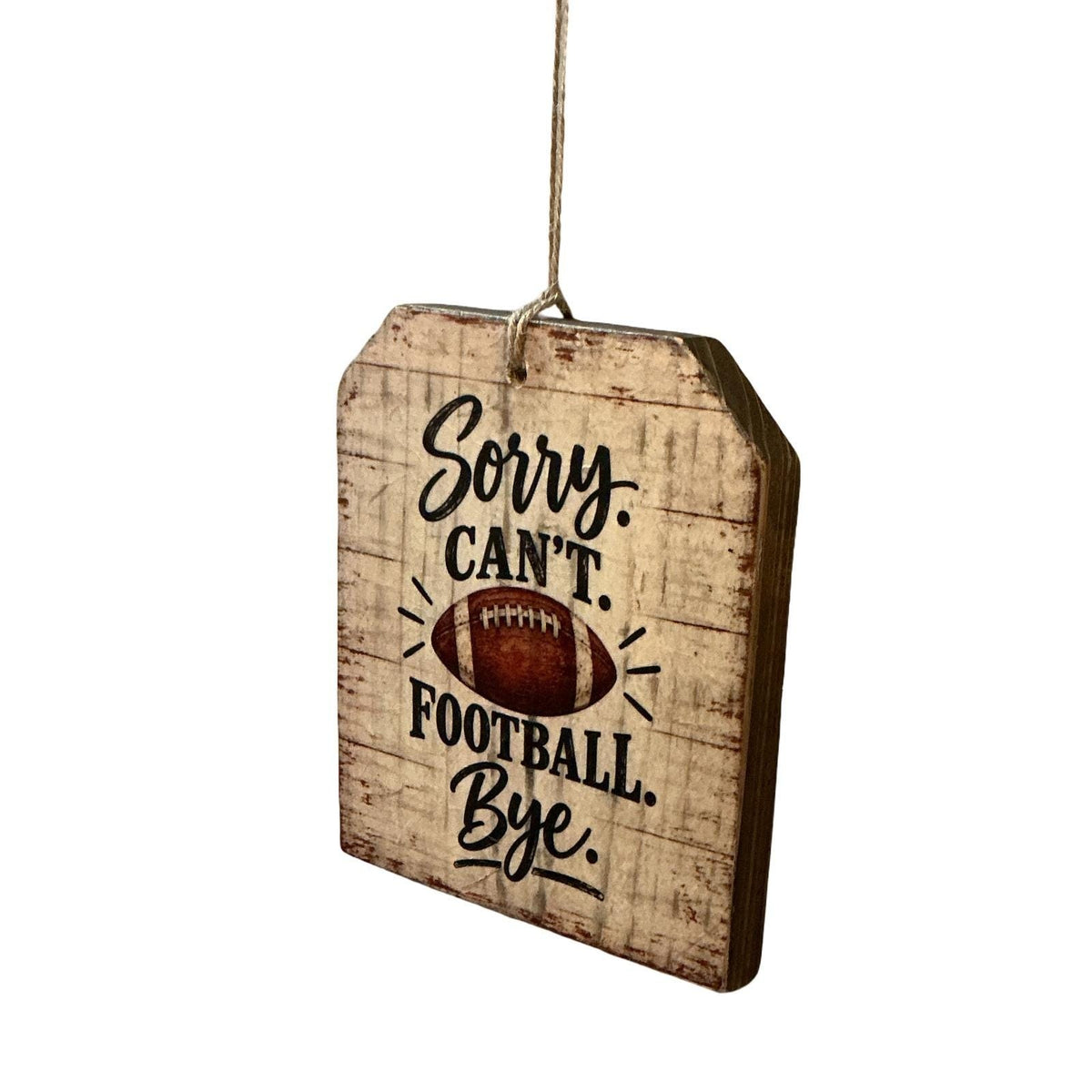 Rustic Wood Football Sign Sorry Cant Football Bye Sports Decor Man Cave Art