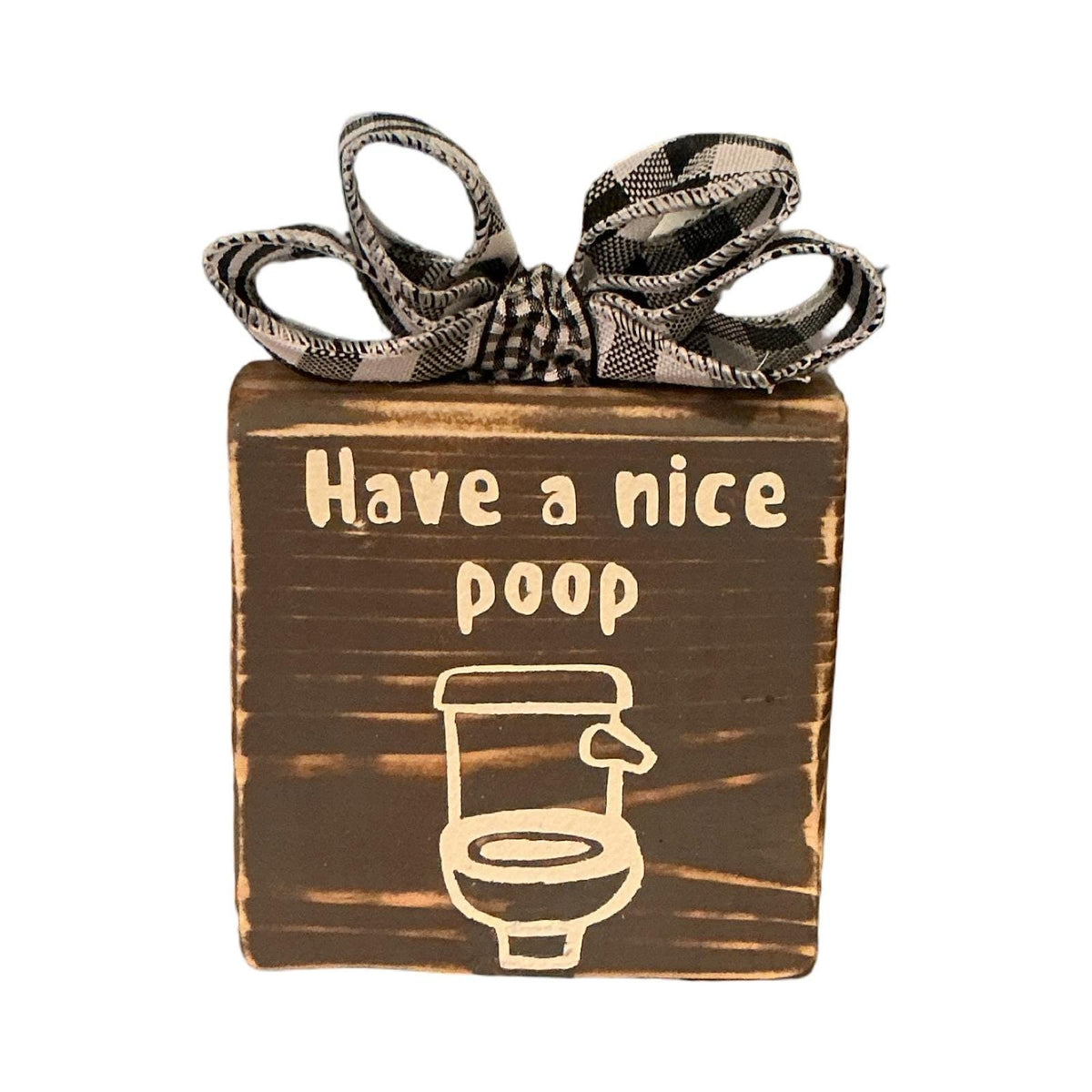 Handmade Have A Nice Poop Wood Block Sign Farmhouse Bathroom Decor 4x4 Brown