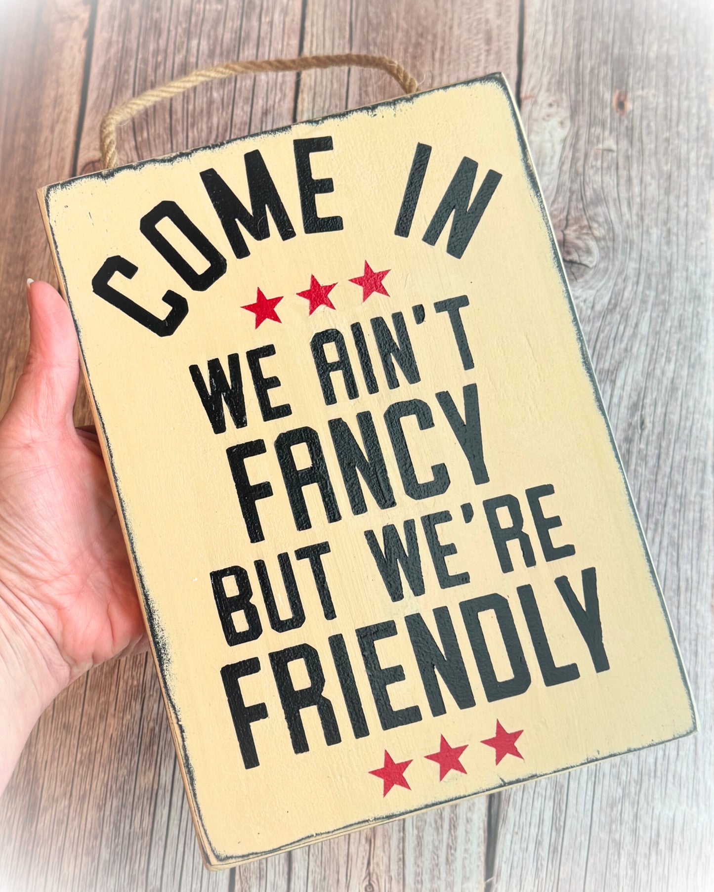 Rustic Wooden Sign - "Come In, We Ain't Fancy But We're Friendly" - Customizable Home Décor with Jute Twine - Business Welcome SignDecor - Wall Art (Copy)