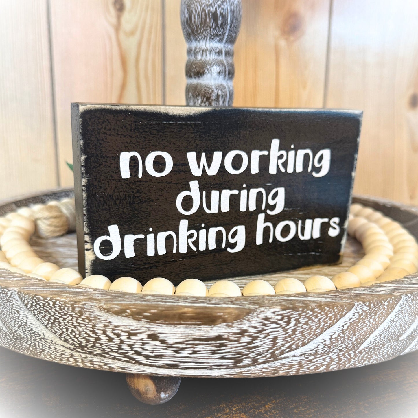 Funny Home Bar Sign – No Working During Drinking Hours