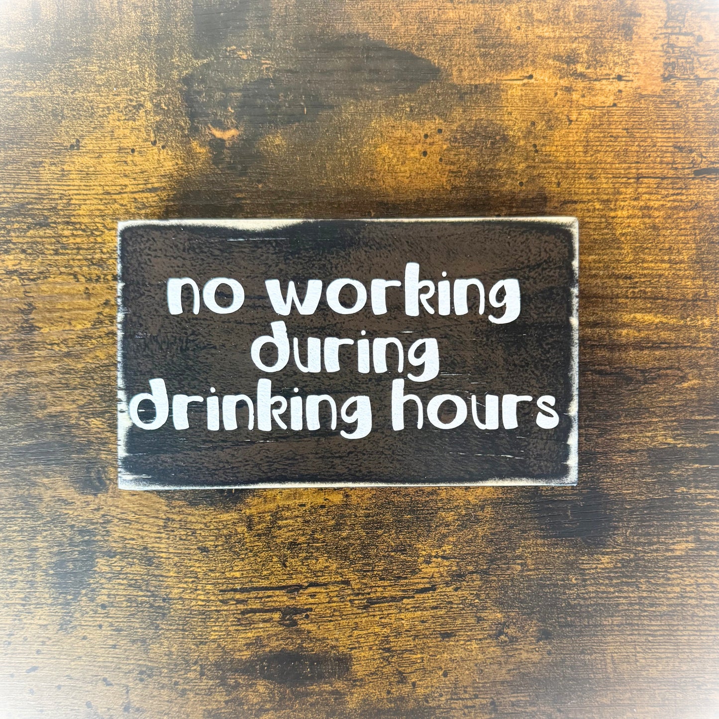 Funny Home Bar Sign – No Working During Drinking Hours, Handmade Wood Decor