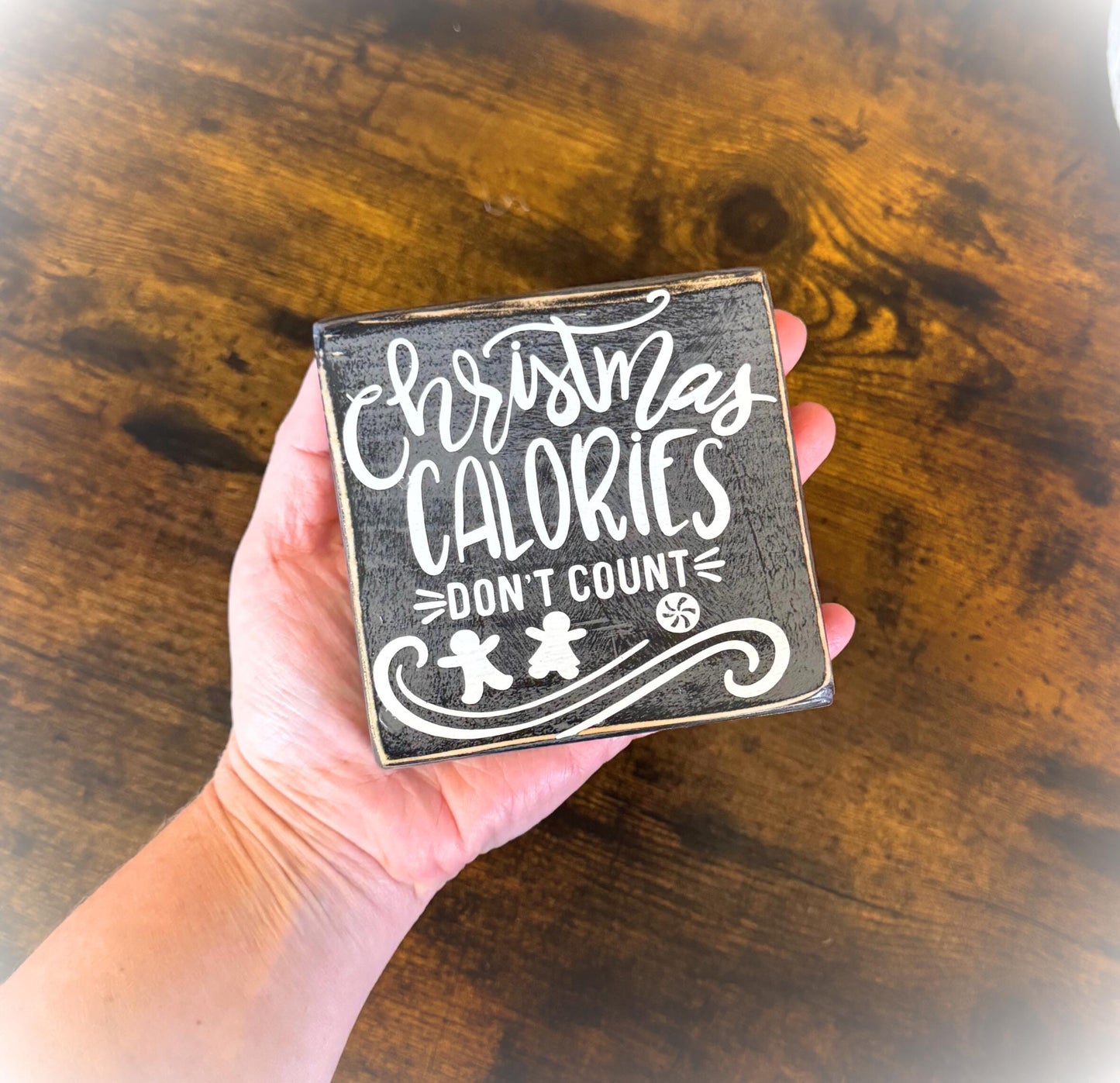 Christmas Calories Don't Count - Funny Christmas Sign - Christmas Tiered Tray Decor - Gifts Under 20 - Wood Christmas Shelf Sitter Sign