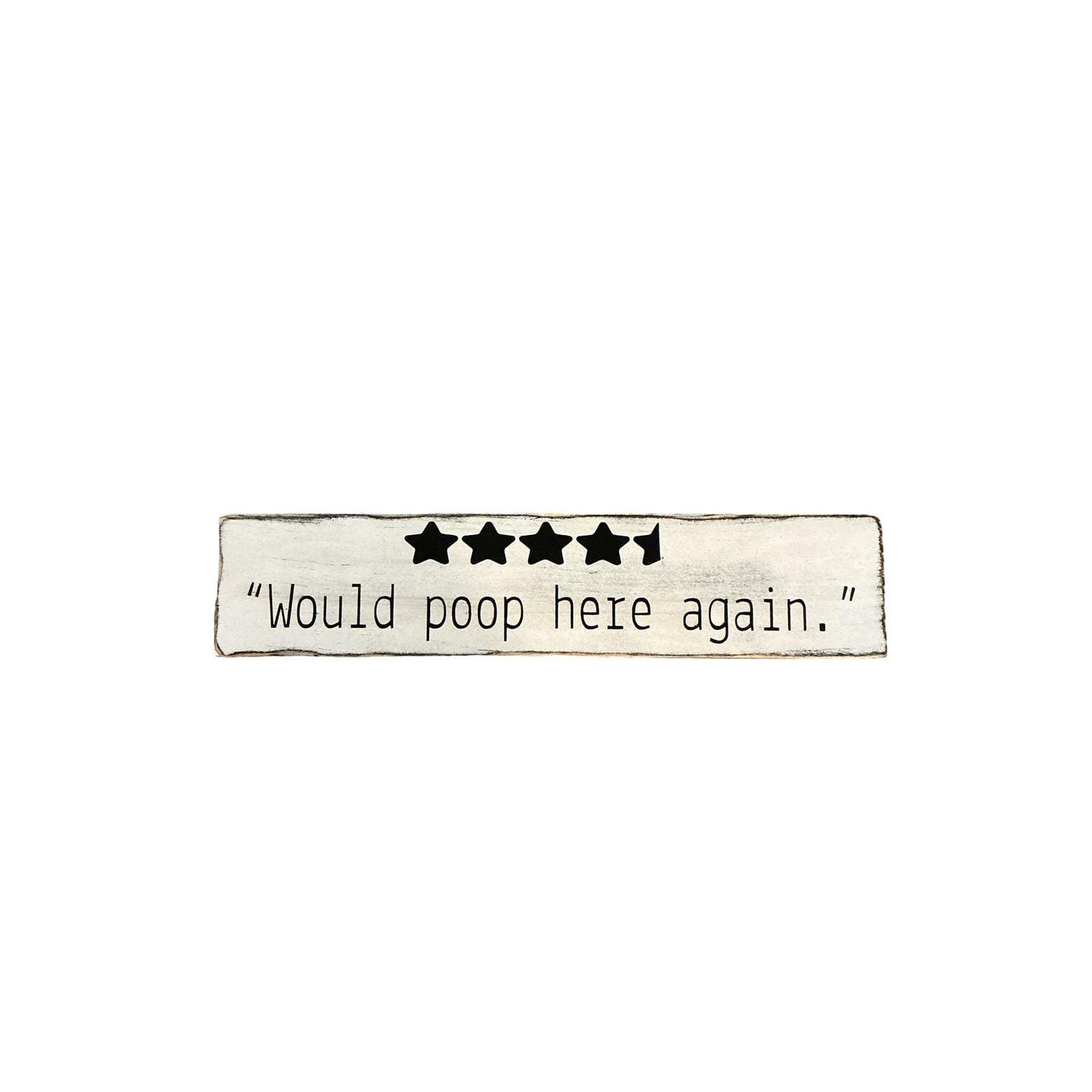 Funny Bathroom Sign Would Poop Here Again Rustic Wood Farmhouse Decor White