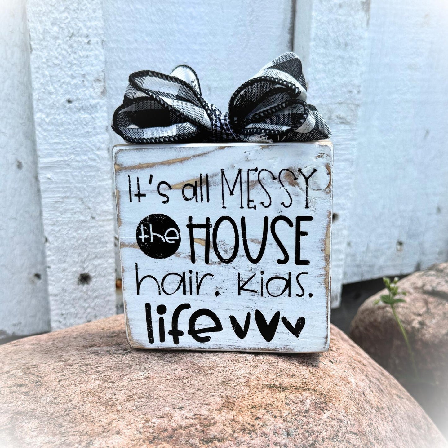 Basket Case Designs It's All Messy House Hair Kids Life Wood Block Sign White