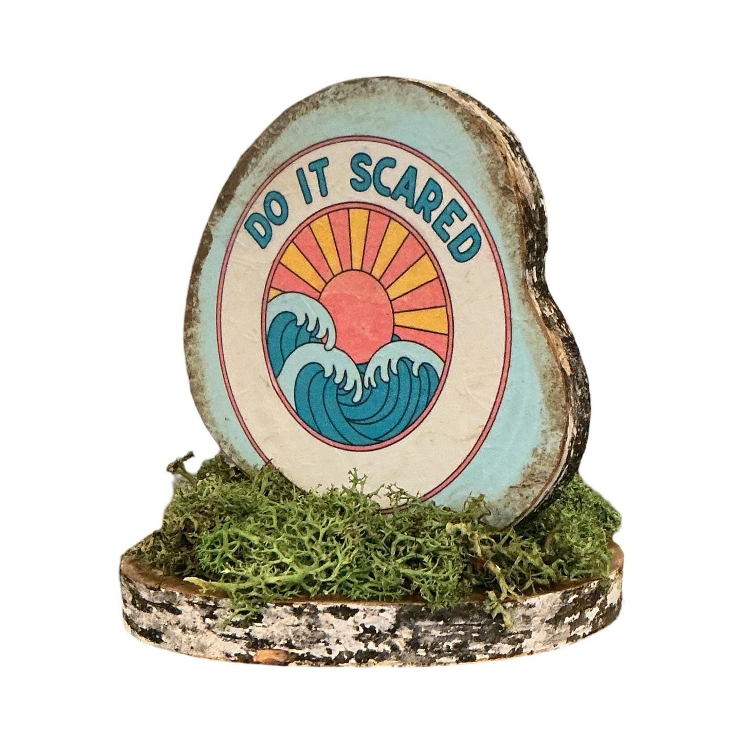 Do It Scared Rustic Wood Slice Shelf Sitter Moss Base Coastal Decor 5x4x5
