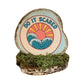 Do It Scared Rustic Wood Slice Shelf Sitter Moss Base Coastal Decor 5x4x5