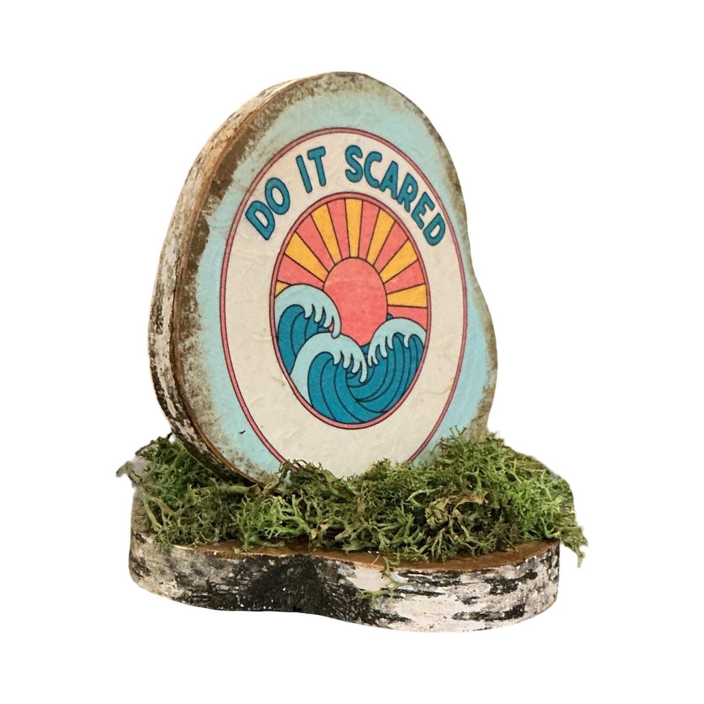 Do It Scared Rustic Wood Slice Shelf Sitter Moss Base Coastal Decor 5x4x5