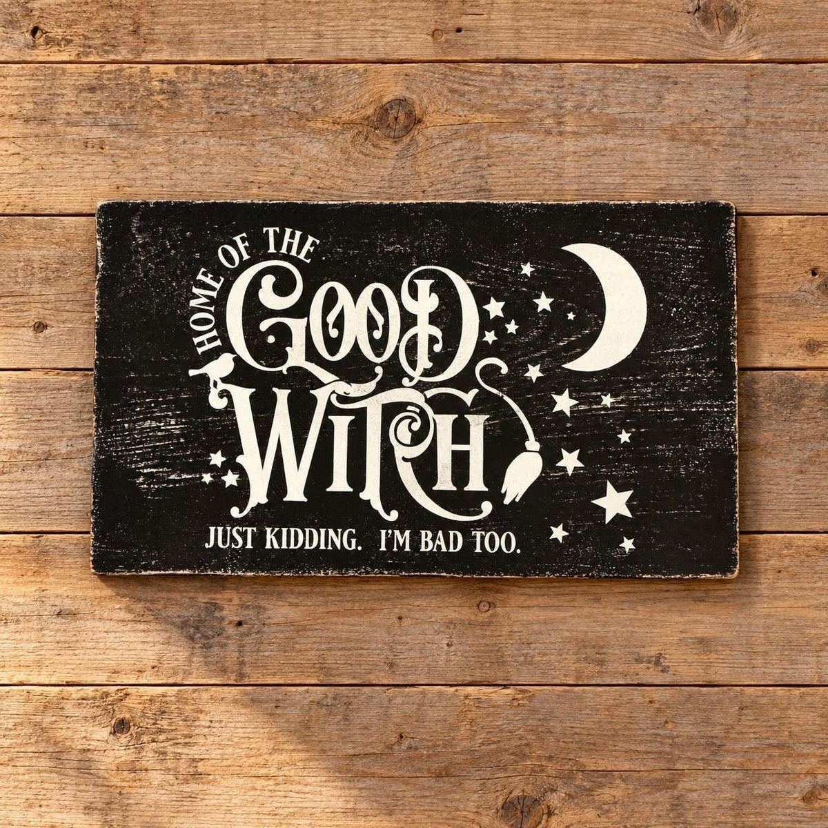Home of the Good Witch Distressed Wood Sign Black White Rustic Wall Decor 16"